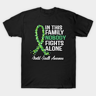 Mental Health Awareness In This Family Nobody Fights Alone T-Shirt